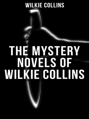 cover image of THE MYSTERY NOVELS OF WILKIE COLLINS